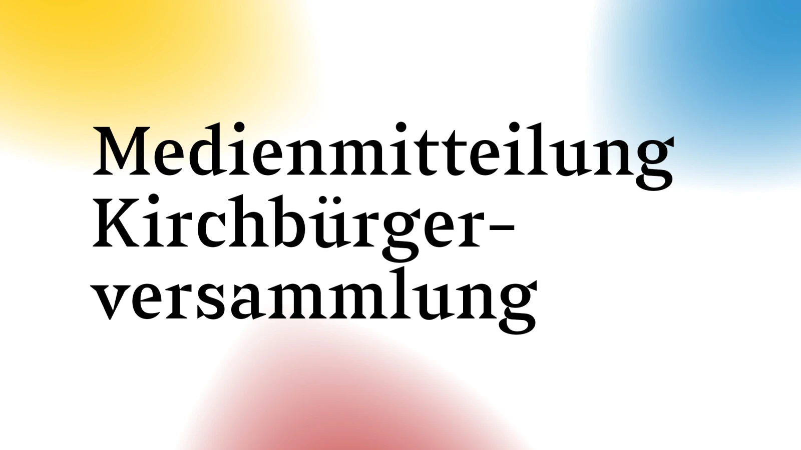 Kirchbürgerversammlung 2026